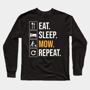 Mow and Repeat Long Sleeve T-Shirt